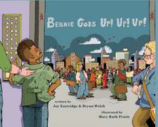 Bennie Goes Up! Up! Up!