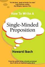 How To Write A Single-Minded Proposition