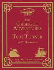 The Gaslight Adventures of Tom Turner