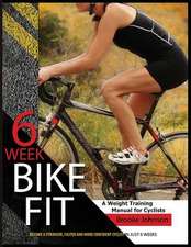 6 Week Bike Fit