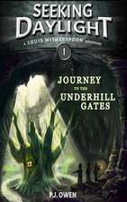 Seeking Daylight - Part I - Journey to the Underhill Gates