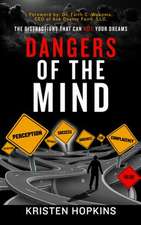 Dangers of the Mind...