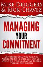 Managing Your Commitment