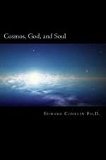 Cosmos, God, and Soul