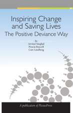 Inspiring Change and Saving Lives: The Positive Deviance Way