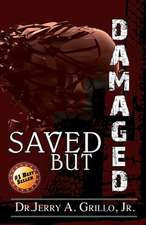 Saved But Damaged