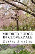 Mildred Budge in Cloverdale: Journal from a North Country Wilderness