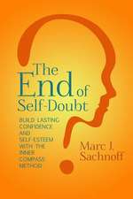 The End of Self-Doubt