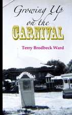 Growing Up on the Carnival: Second Book in the Prince Malock World