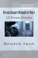 Dream Images Brought to Voice