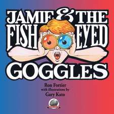 Jamie & the Fish-Eyed Goggles: Escape from Detroit