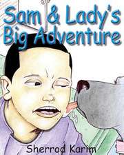 Sam & Lady's Big Adventure