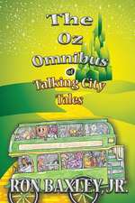 The Oz Omnibus of Talking City Tales