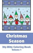 Christmas Season Itty-Bitty Coloring Book (Volume 1)