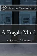 A Fragile Mind