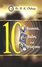 10 Reasons, 10 Rules, 10 Weapons: This Book Will Help You Stay in the Game of Life and Never Give Up Again!