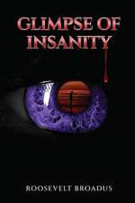 Glimpse of Insanity: Short Stories