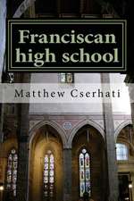 Franciscan High School