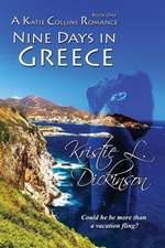 Nine Days in Greece