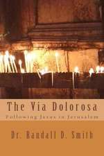 The Via Dolorosa