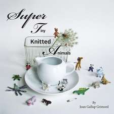 Super Tiny Knitted Animals