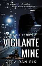 Vigilante Mine