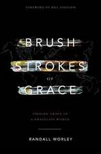 Brush Strokes of Grace