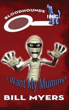 I Want My Mummy!