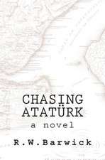 Chasing Ataturk