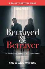 Betrayed and Betrayer