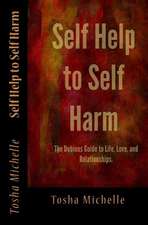 Self Help to Self Harm