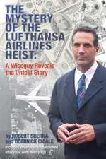 The Mystery of the Lufthansa Airlines Heist