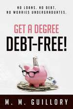 Get a Degree, Debt-Free!