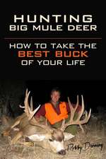 Hunting Big Mule Deer