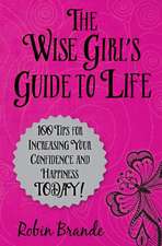 The Wise Girl's Guide to Life