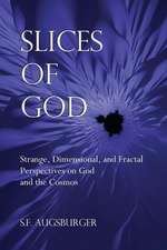 Slices of God