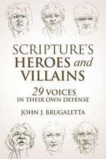 Scripture's Heroes and Villains