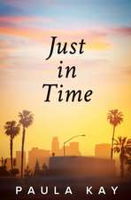 Just in Time (Legacy Series, Book 5)