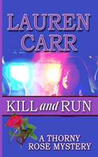 Carr, L: Kill and Run