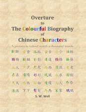 Overture to The Colourful Biography of Chinese Characters