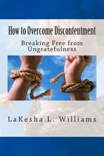 How to Overcome Discontentment