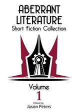 Aberrant Literature Short Fiction Collection Volume I