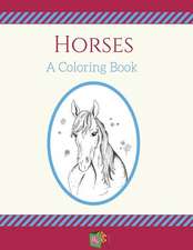 Horses: Coloring Book