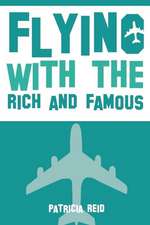 Flying with the Rich and Famous