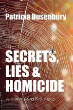 Secrets, Lies, & Homicide