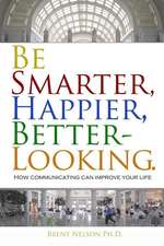 Be Smarter, Happier, Better-Looking.