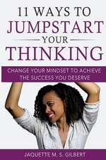 11 Ways to Jumpstart Your Thinking