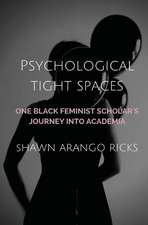 Psychological Tight Spaces