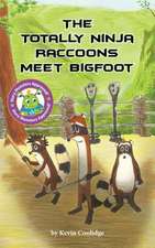 The Totally Ninja Raccoons Meet Bigfoot