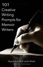 101 Creative Writing Prompts for Memoir Writers